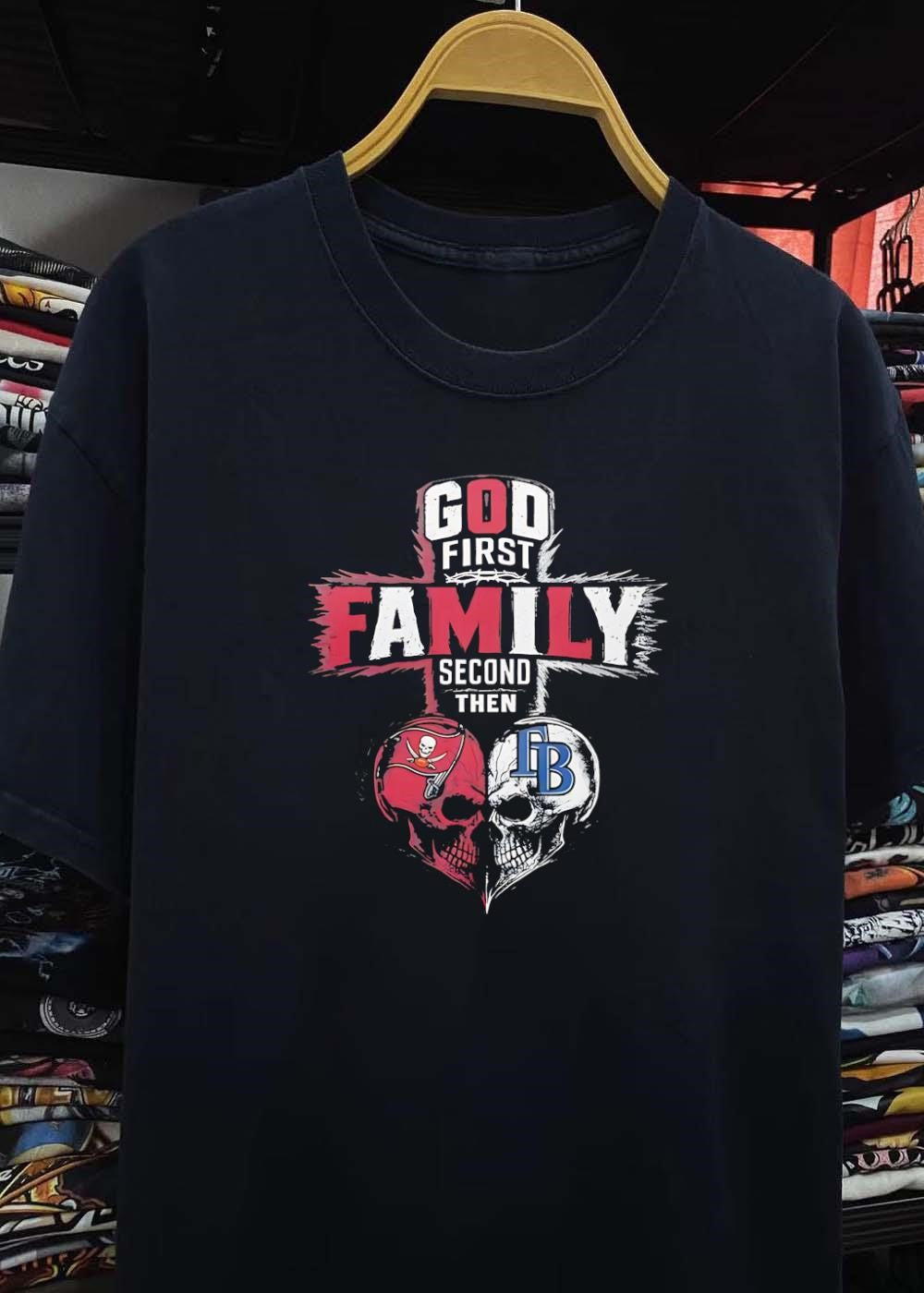 God First Family Second Then Tampa Bay Buccaneers And Tampa Bay Rays Skull shirt