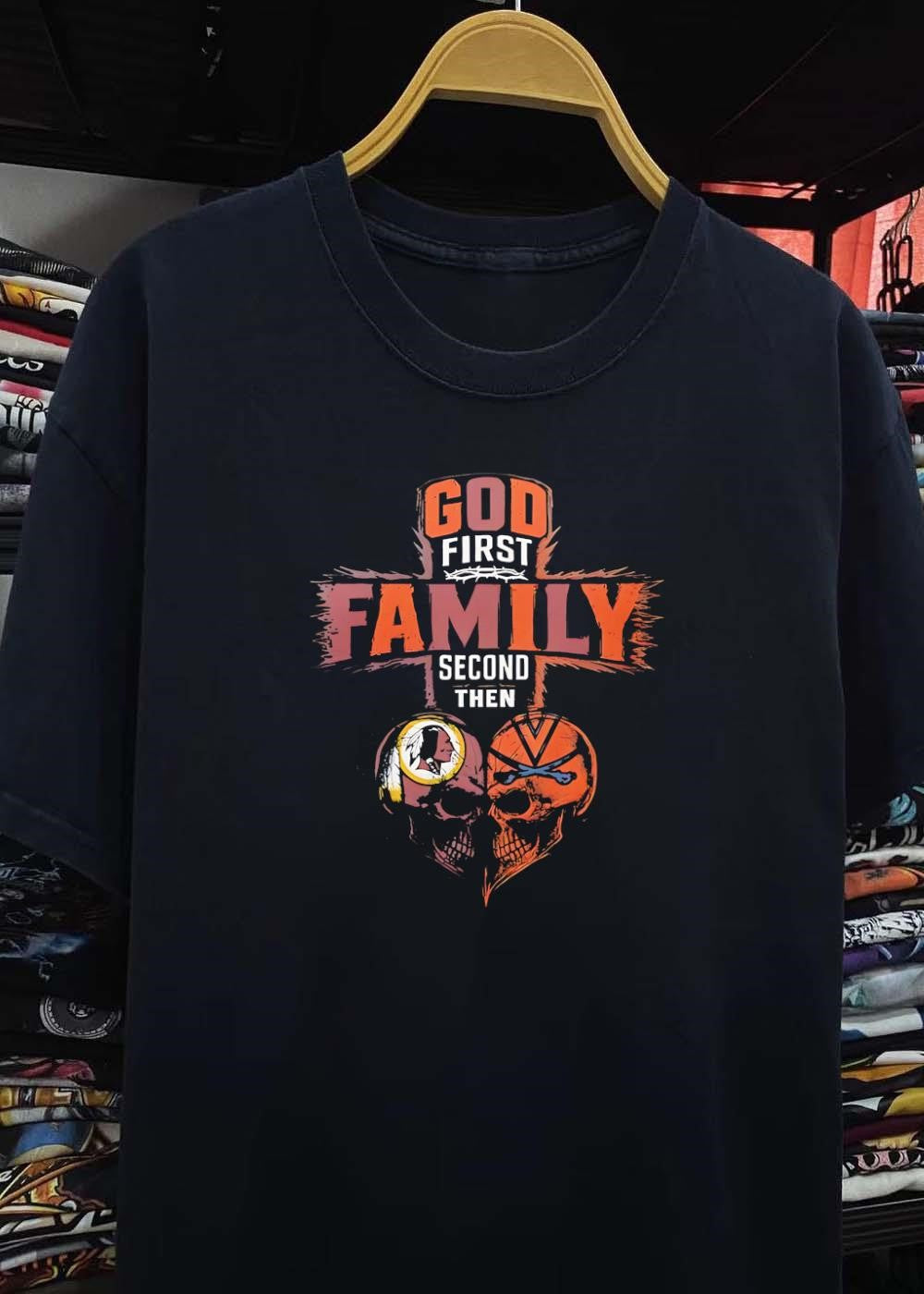 God First Family Second Then Washington Redskins Virginia Cavaliers Skulls shirt