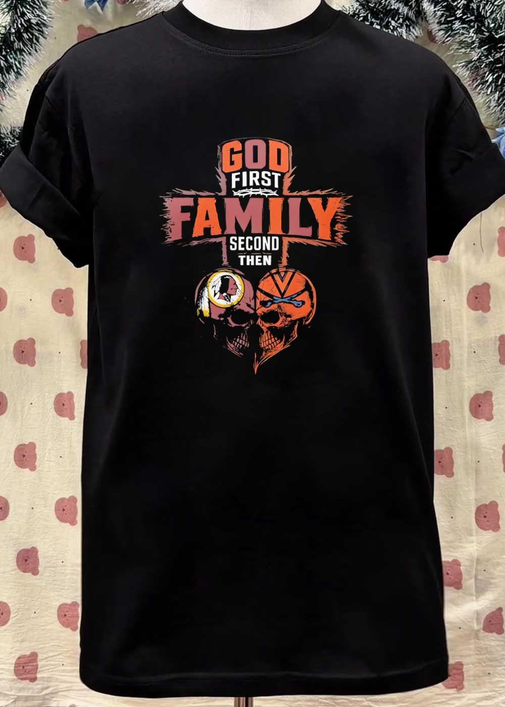 God First Family Second Then Washington Redskins Virginia Cavaliers Skulls shirt