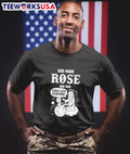 God Made Rose And Said Good Luck Everyone Religious Humorous Shirt