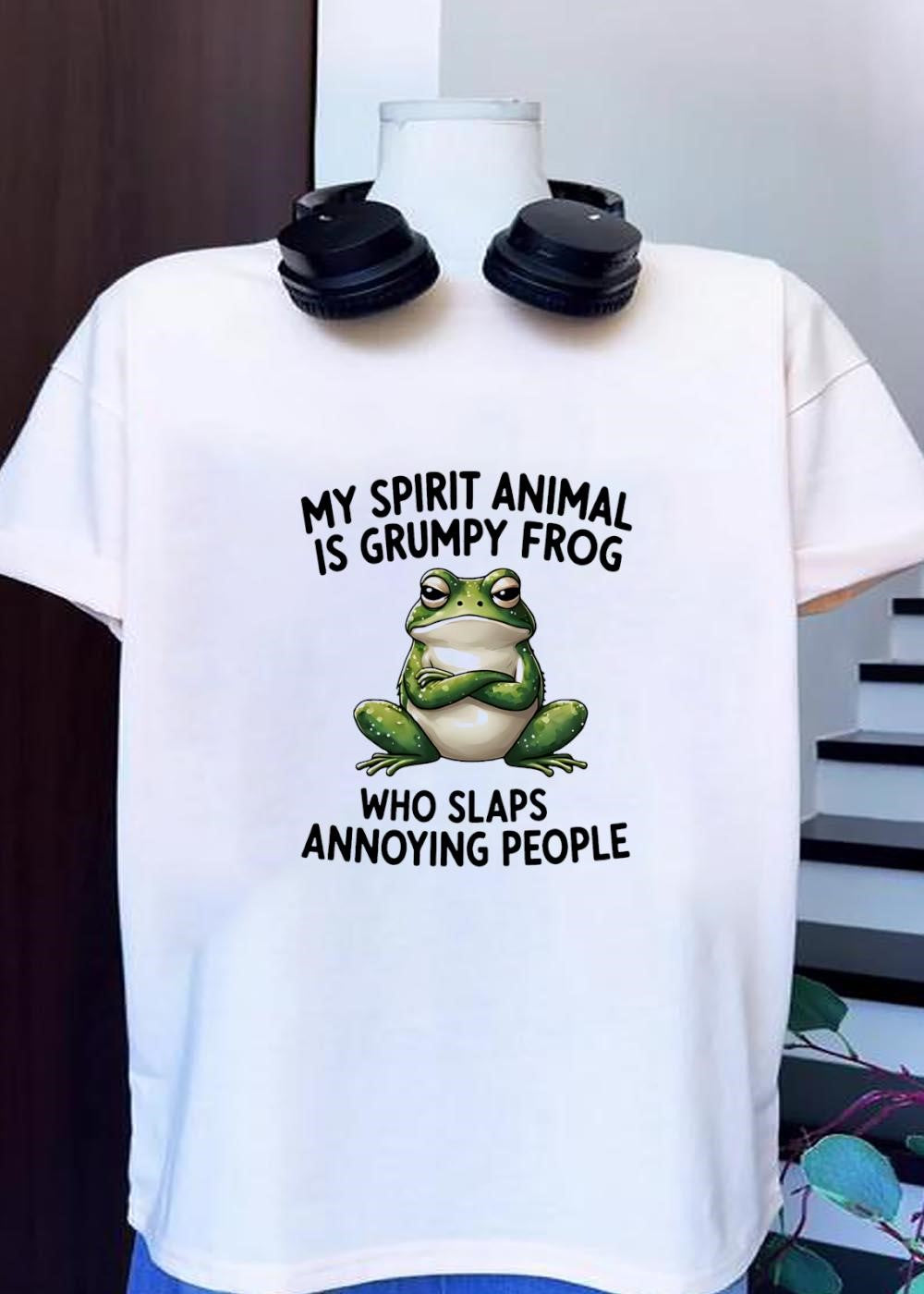 Grumpy Frog Slaps Annoying People My Spirit Animal T-Shirt