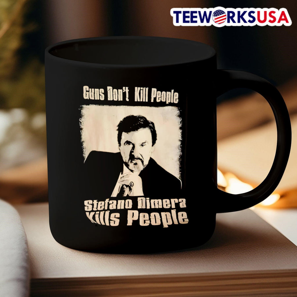 Guns Don’t Kill People Stefano Dimera Kills People Days Of Our Lives Shirt