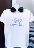 Happy Is the New Rich Cream T-Shirt
