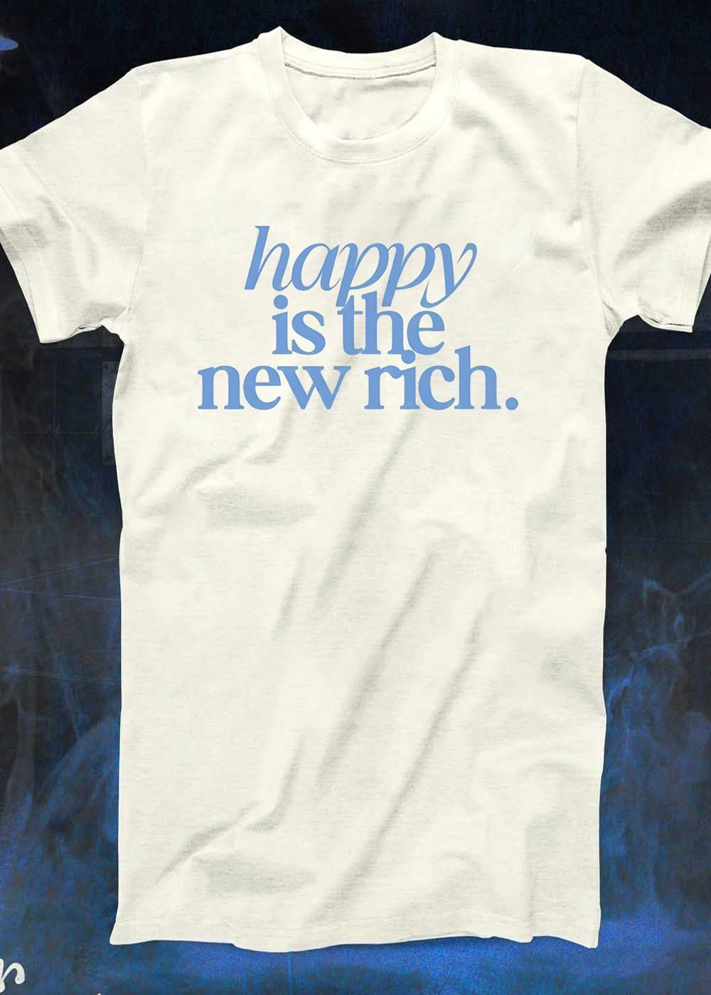 Happy Is the New Rich Cream T-Shirt