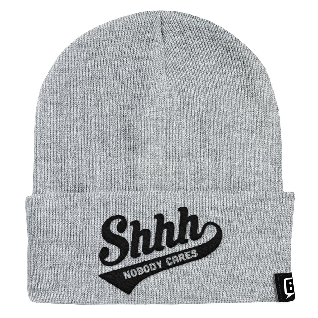 Shhh Nobody Cares Beanies