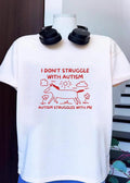 Horse Illustration I Don’t Struggle with Autism It Struggles with Me T-Shirt