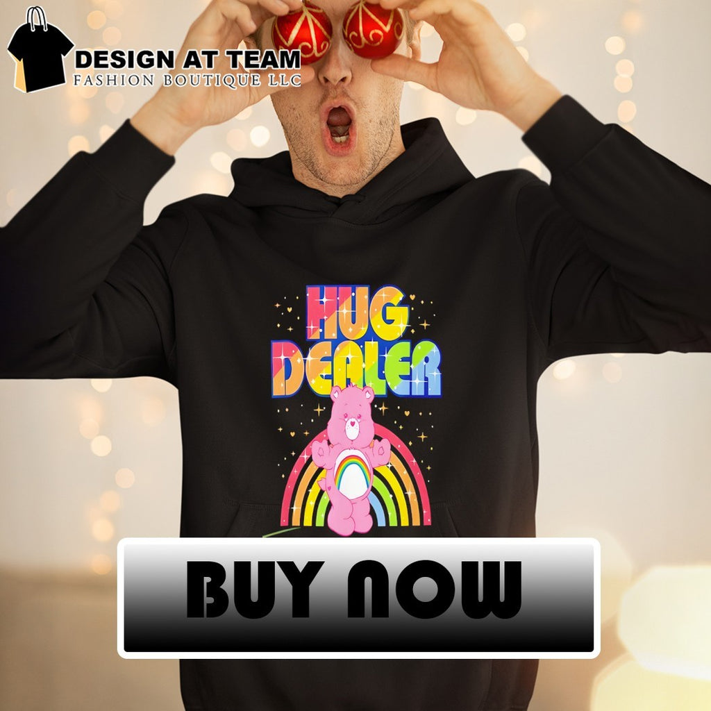 Hug dealer care bear rainbow 2026 shirt
