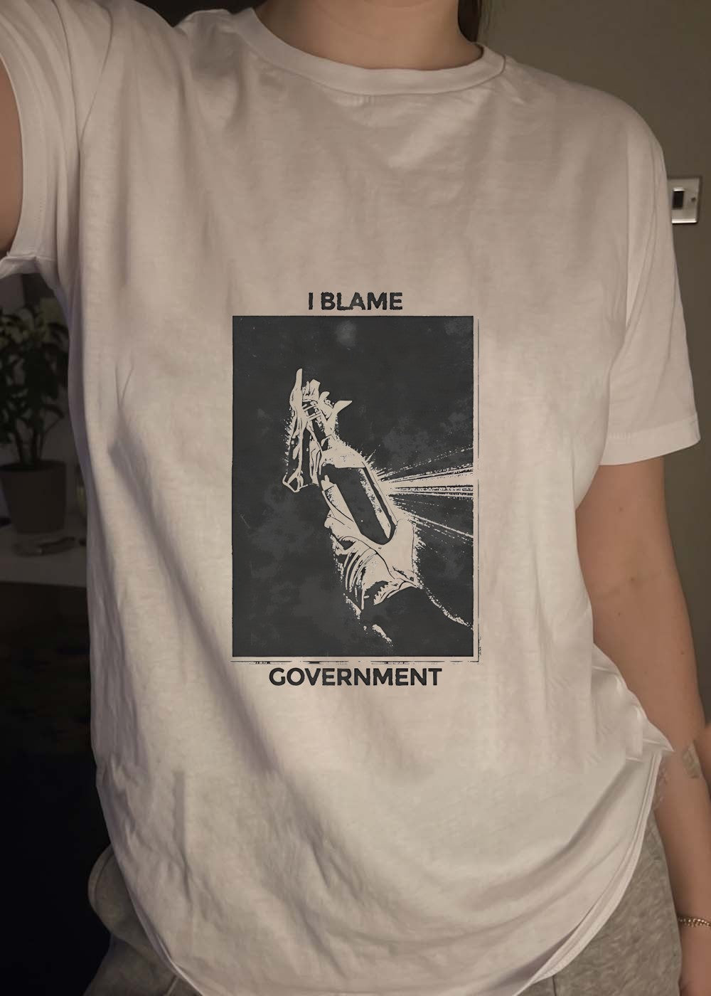 I Blame Government Molotov Cocktail Protest Rebellion T-Shirt