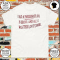 I Had A Passionate Affair In Seoul and all I got was this lousy T shirt