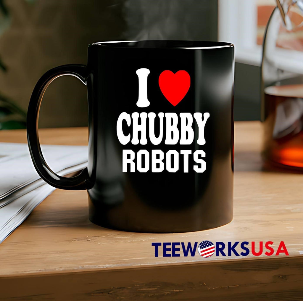 I Love Chubby Robots Heart shirt