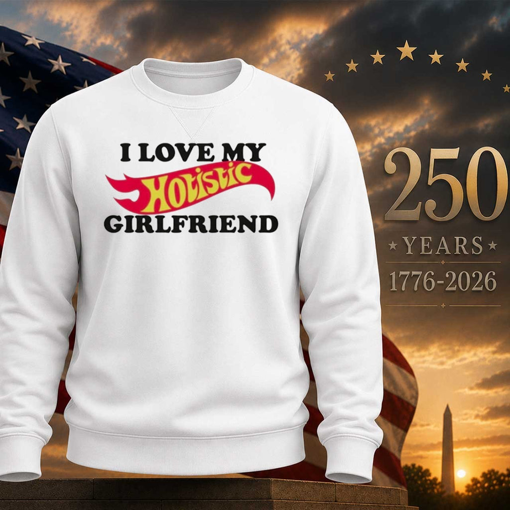 I Love My Hotistic Girlfriend Shirt