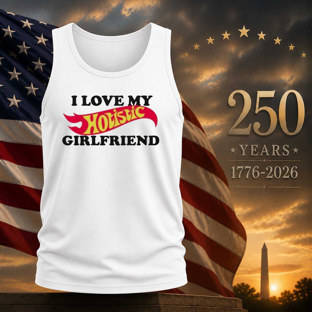 I Love My Hotistic Girlfriend Shirt