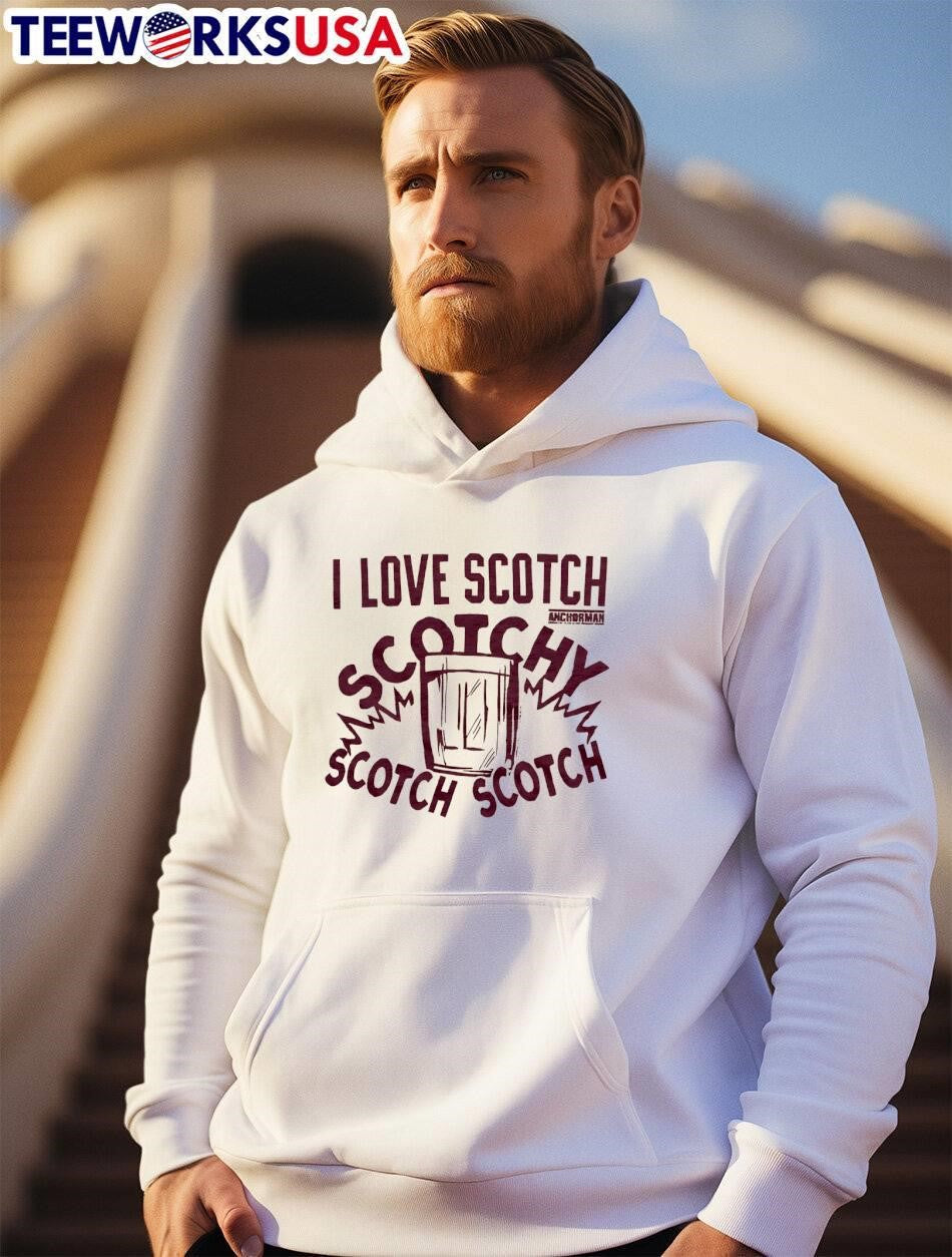 I Love Scotch Scotchy Scotch Scotch Anchorman movie quote shirt