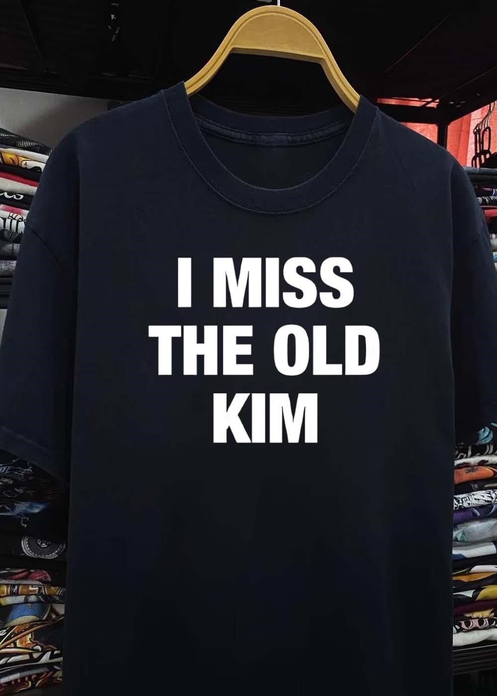 I Miss The Old Kim Unisex T-Shirt