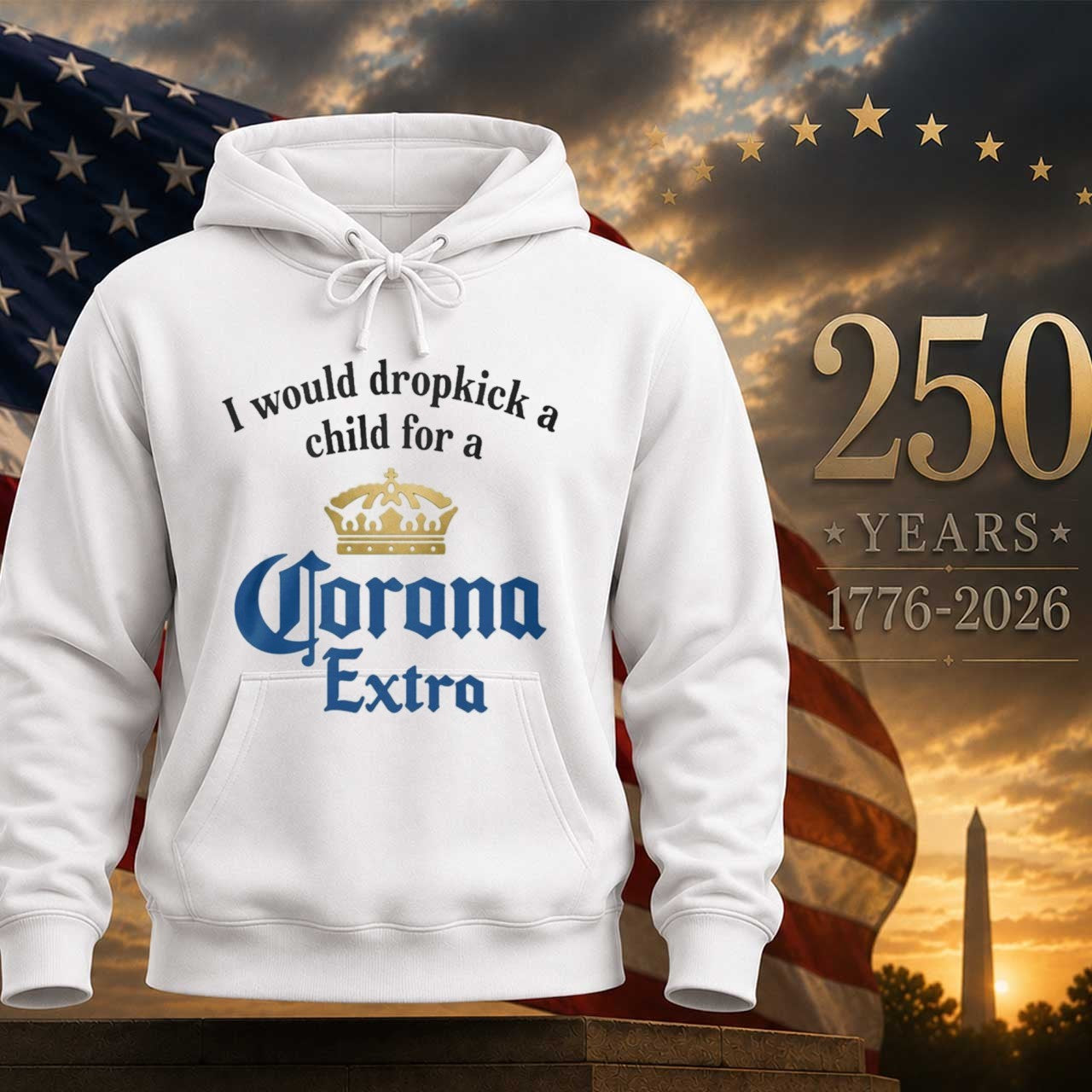 I Would Dropkick A Child For A Corona Extra Shirt
