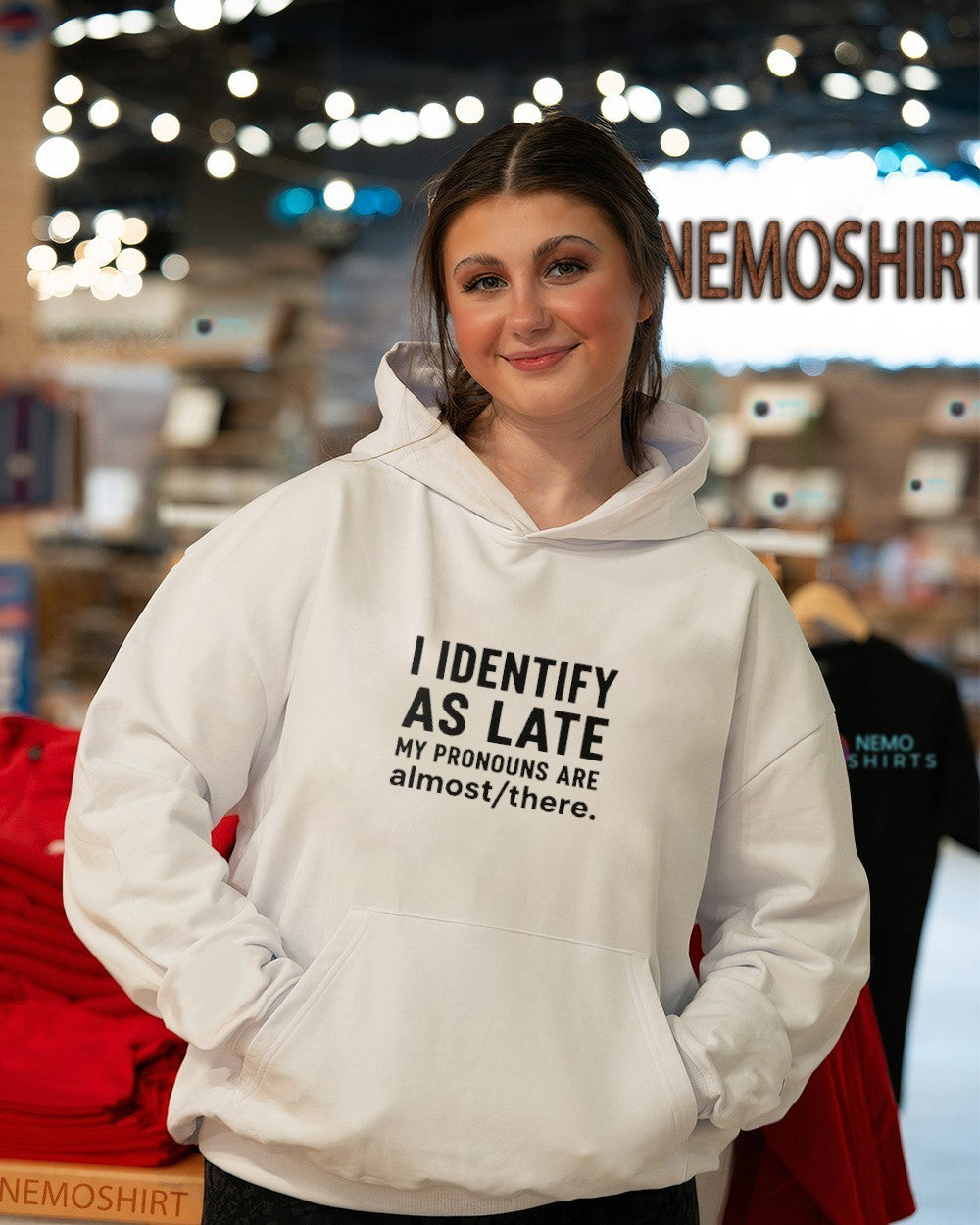 I identify as late my pronouns are almost there quote shirt