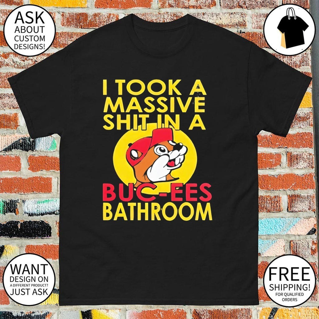 I took a massive shit in a Buc-ee’s bathroom logo shirt