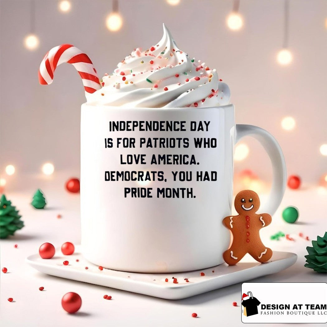 Independence Day Is For Patriots Who Love America Democrats You Had Pride Month shirt