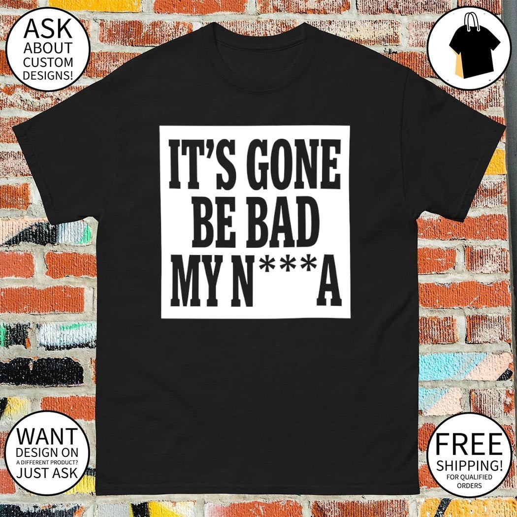 It’s Gone Be Bad My Nigga Dustin Poirier Viral Moment Sean Strickland shirt