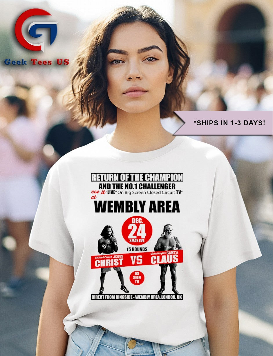 Jesus Christ vs Santa Claus Return of the Champion Wembly Area Christmas shirt