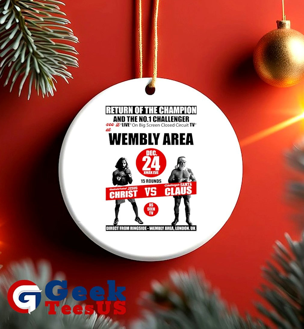 Jesus Christ vs Santa Claus Return of the Champion Wembly Area Christmas shirt