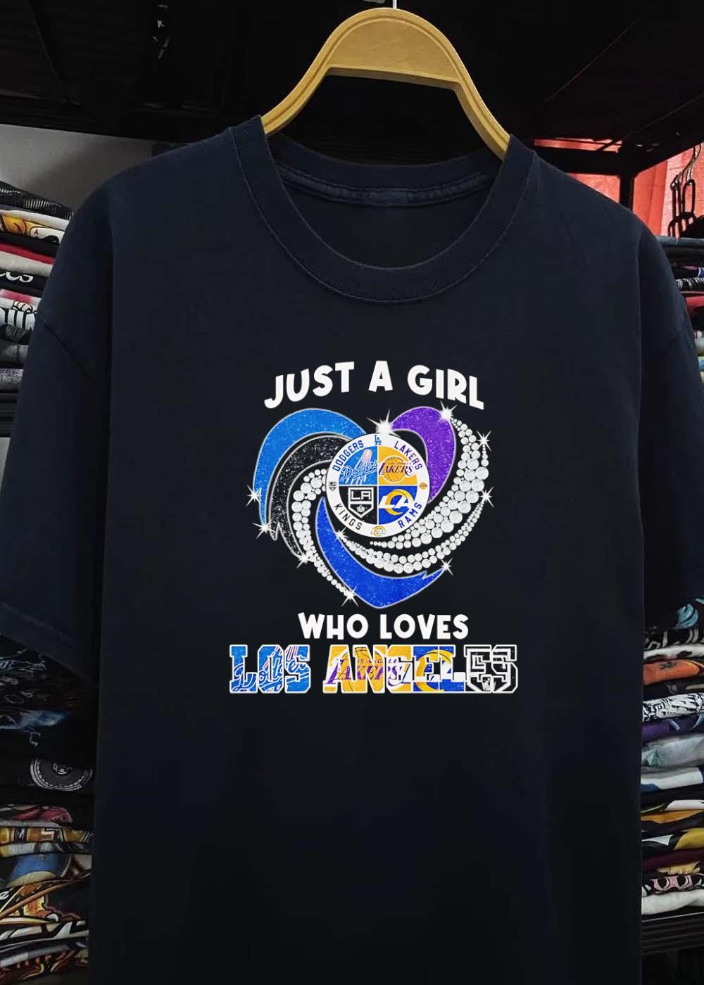 Just a Girl Who Loves Los Angeles Dodgers Lakers Kings Rams T-Shirt