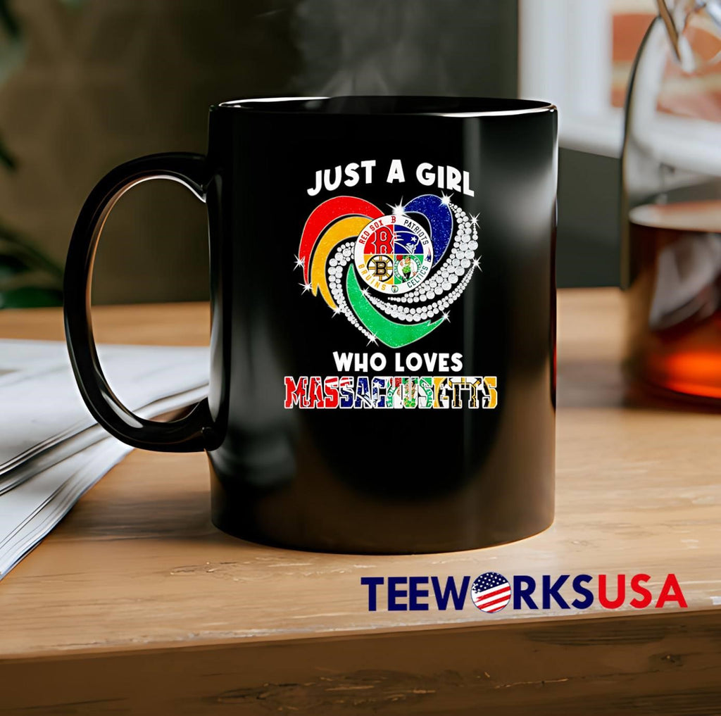 Just a Girl Who Loves Massachusetts Boston Red Sox Patriots Bruins Celtics Shirt