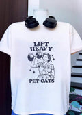 Lift Heavy Pet Cats Strong Woman Fitness Workout Unisex T-Shirt