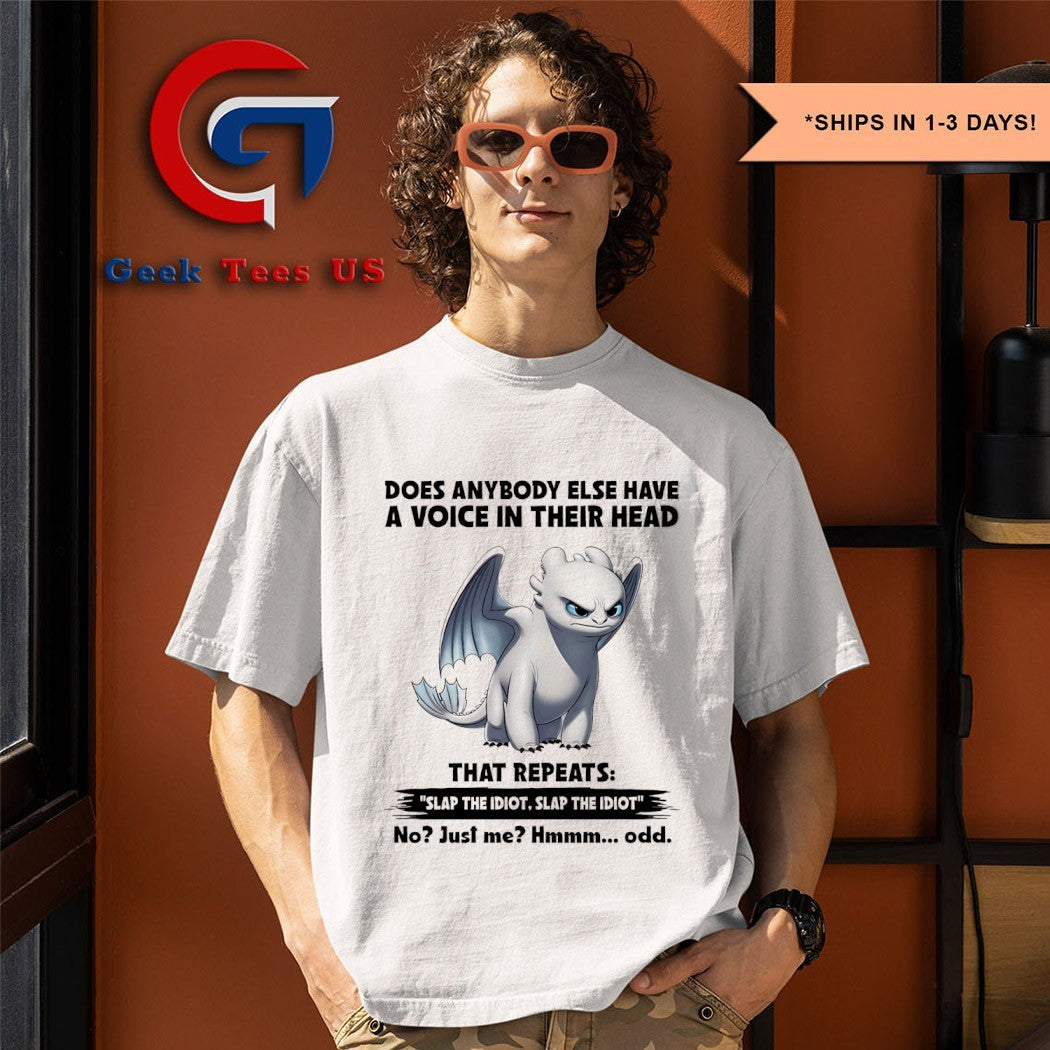 Light Fury does anybody else have a voice in their head shirt