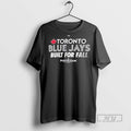 Limited Edition Toronto Blue Jays Built For Fall 2025 Mlb Graphic Tee Shirt Sweatshirt Hoodies