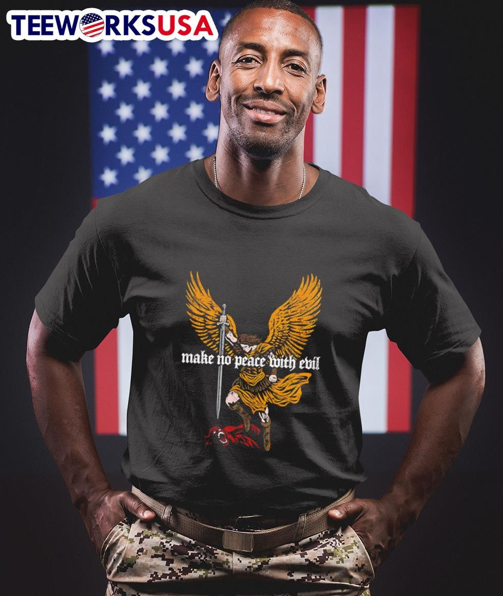Make No Peace With Evil St. Michael The Archangel Shirt