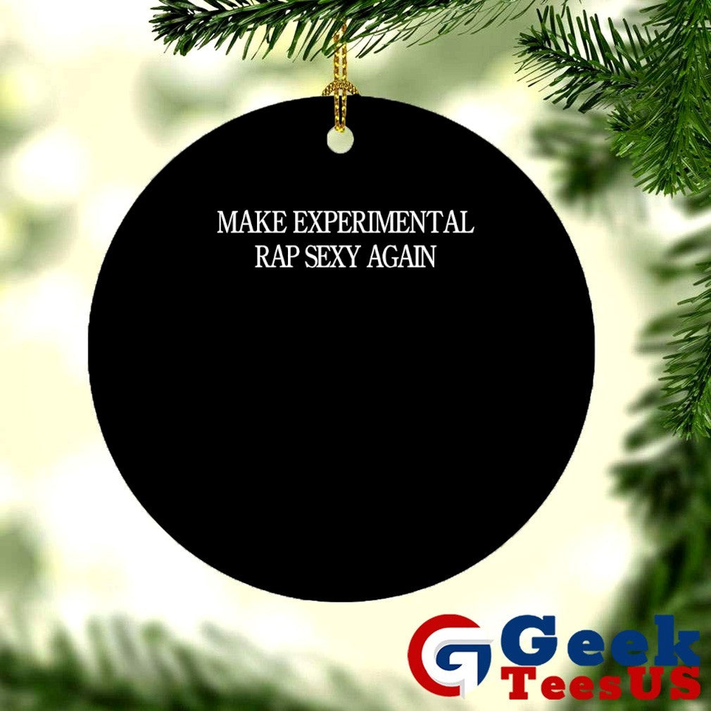 Make experimental rap sexy again shirt