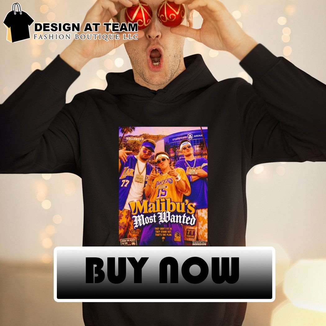 Malibu’s Most Wanted Los Angeles Lakers Basketball They don’t fit in they stand out that’s the plan shirt