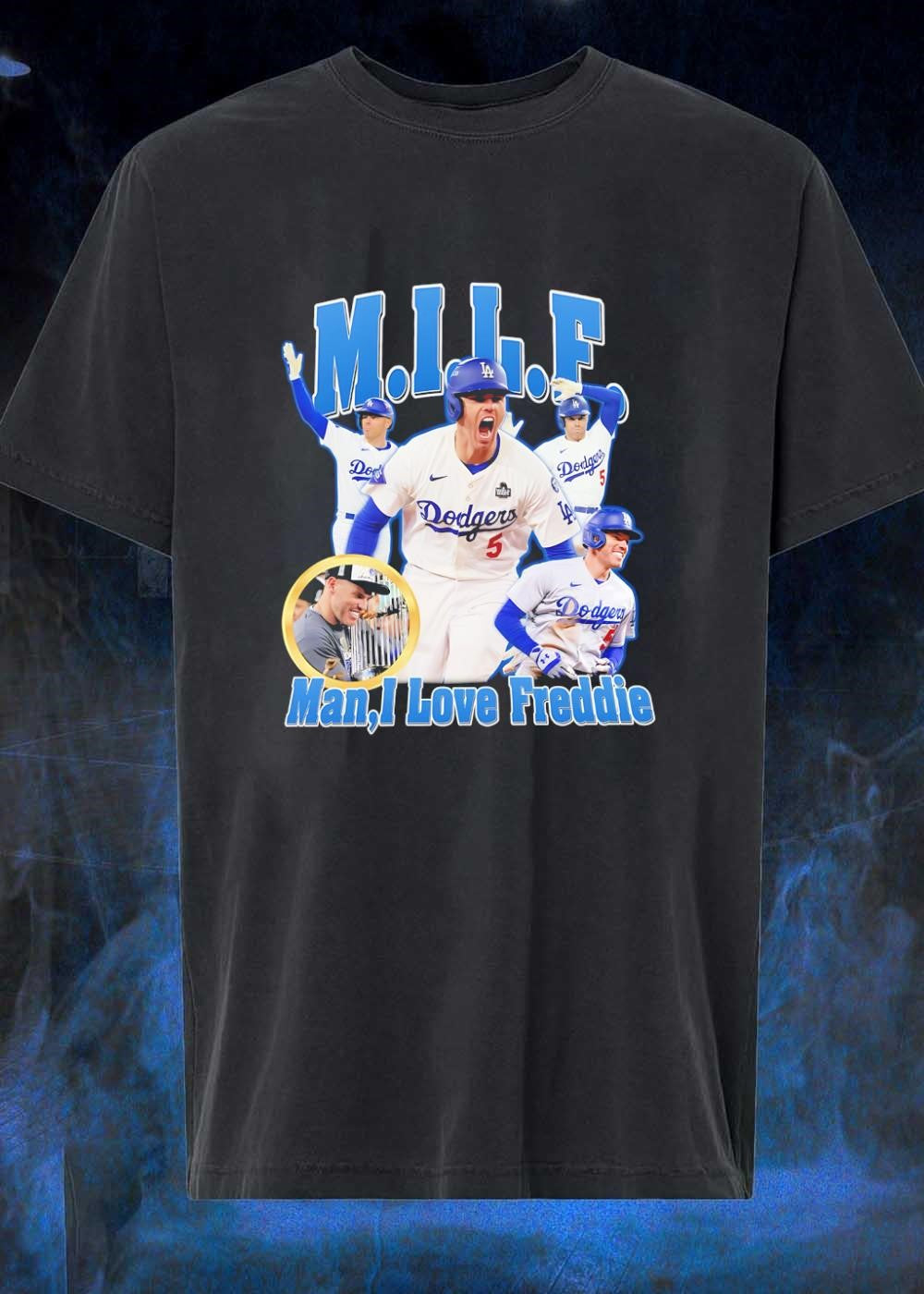 Man I Love Freddie Dodgers Shirt