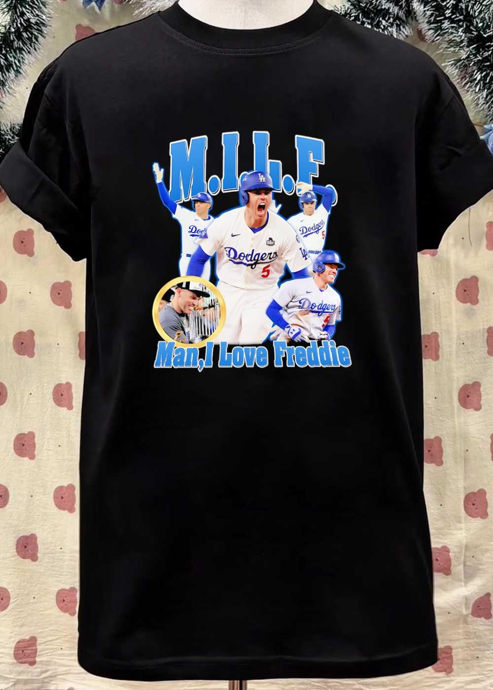 Man I Love Freddie Dodgers Shirt
