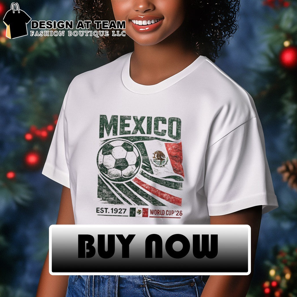 Mexico Soccer World Cup 2026 Mexican flag est 1927 shirt