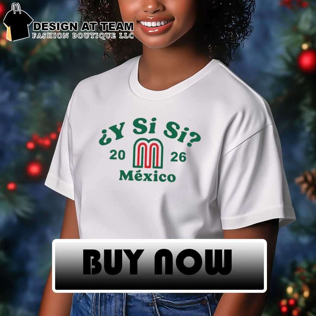 Mexico Y Si Si World Cup 2026 shirt