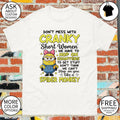 Minion don’t mess with cranky short women we have to hop on counters to get stuff don’t think shirt