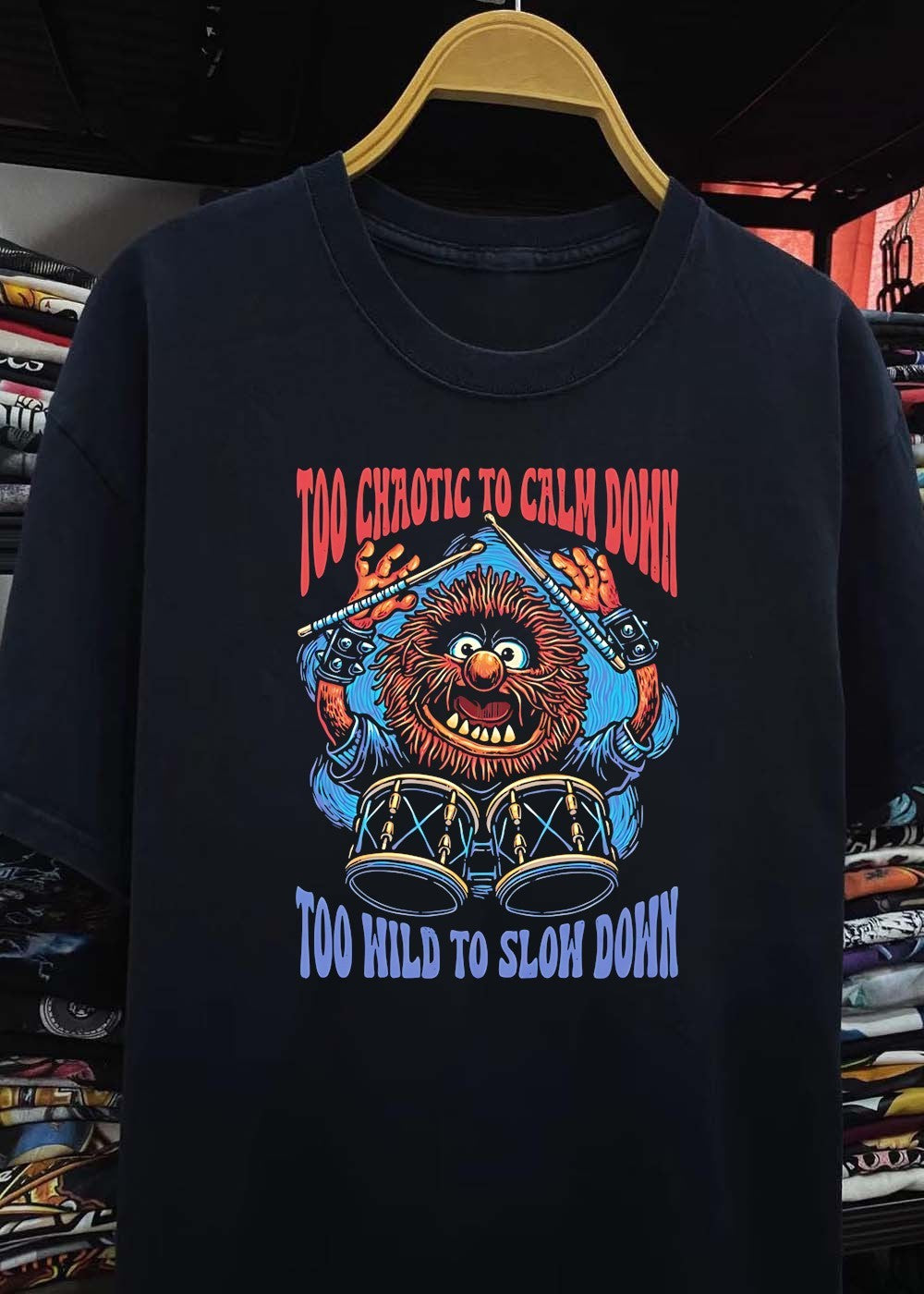 Muppet Animal Drumming Too Chaotic to Calm Down Too Wild to Slow Down T-Shirt