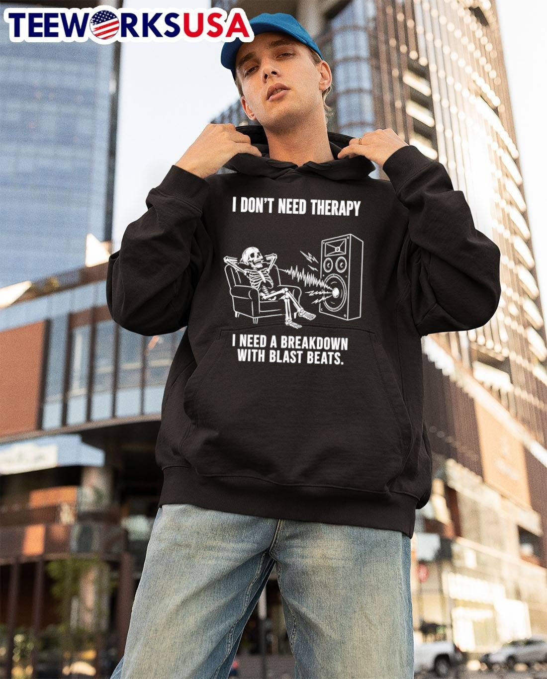 Music Skeleton Lounge Listen I Dont Need Therapy A Breakdown With Blast Beats T-Shirt
