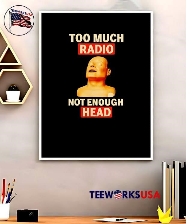 Radio Head Music Parody Quote Too Much Not Enough T-Shirt