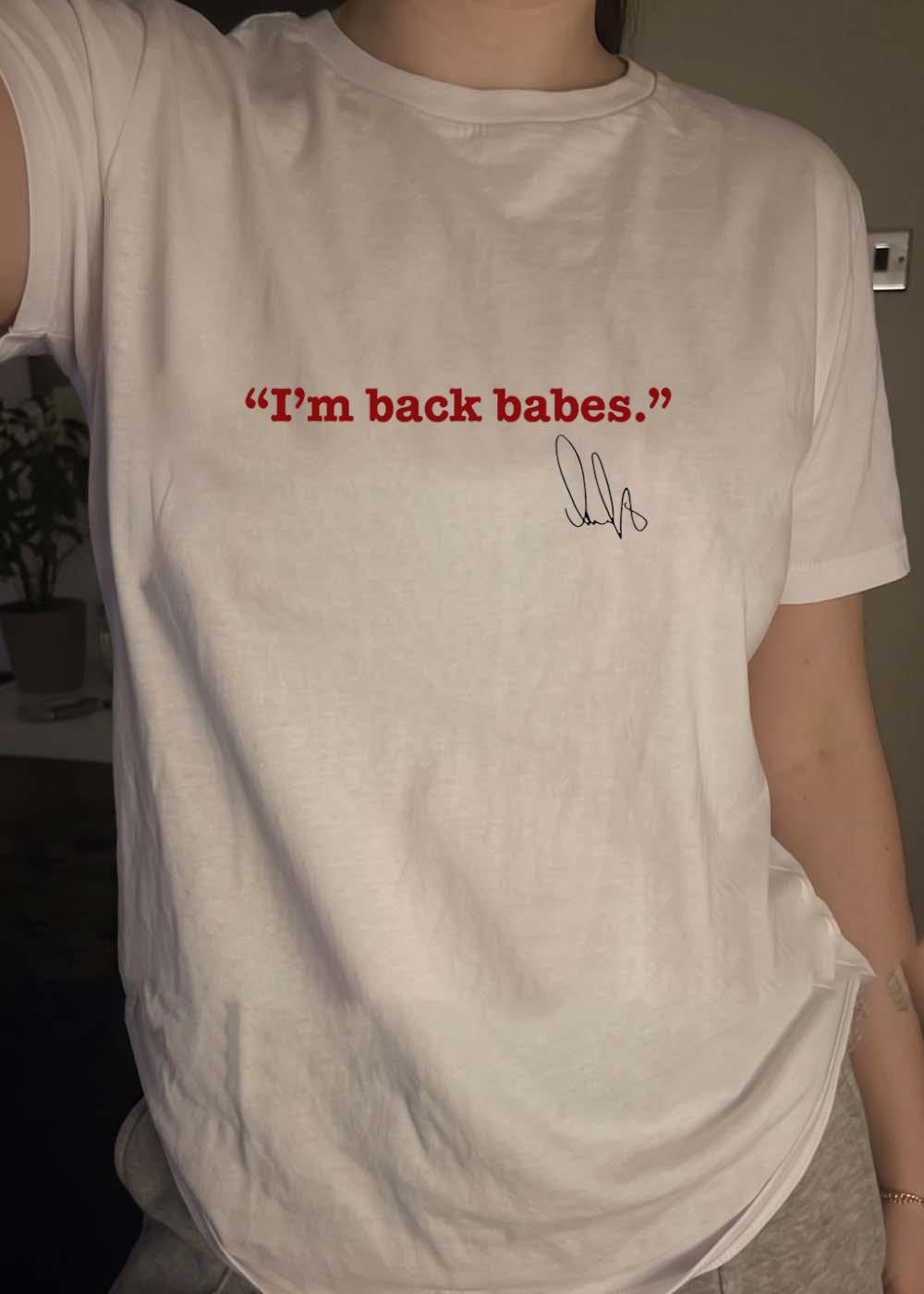 NHL Player Signature I’m Back Babes T-Shirt