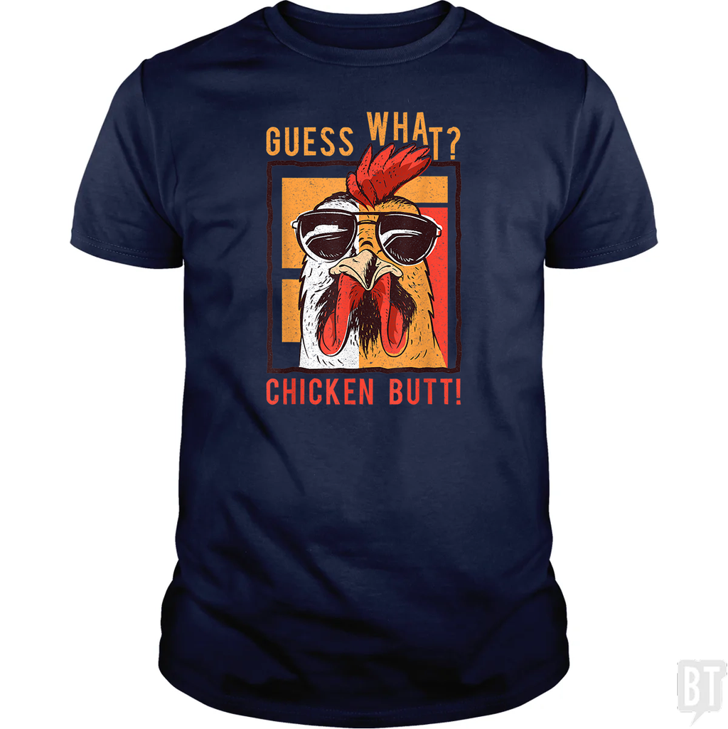 Guess What Chicken Butt