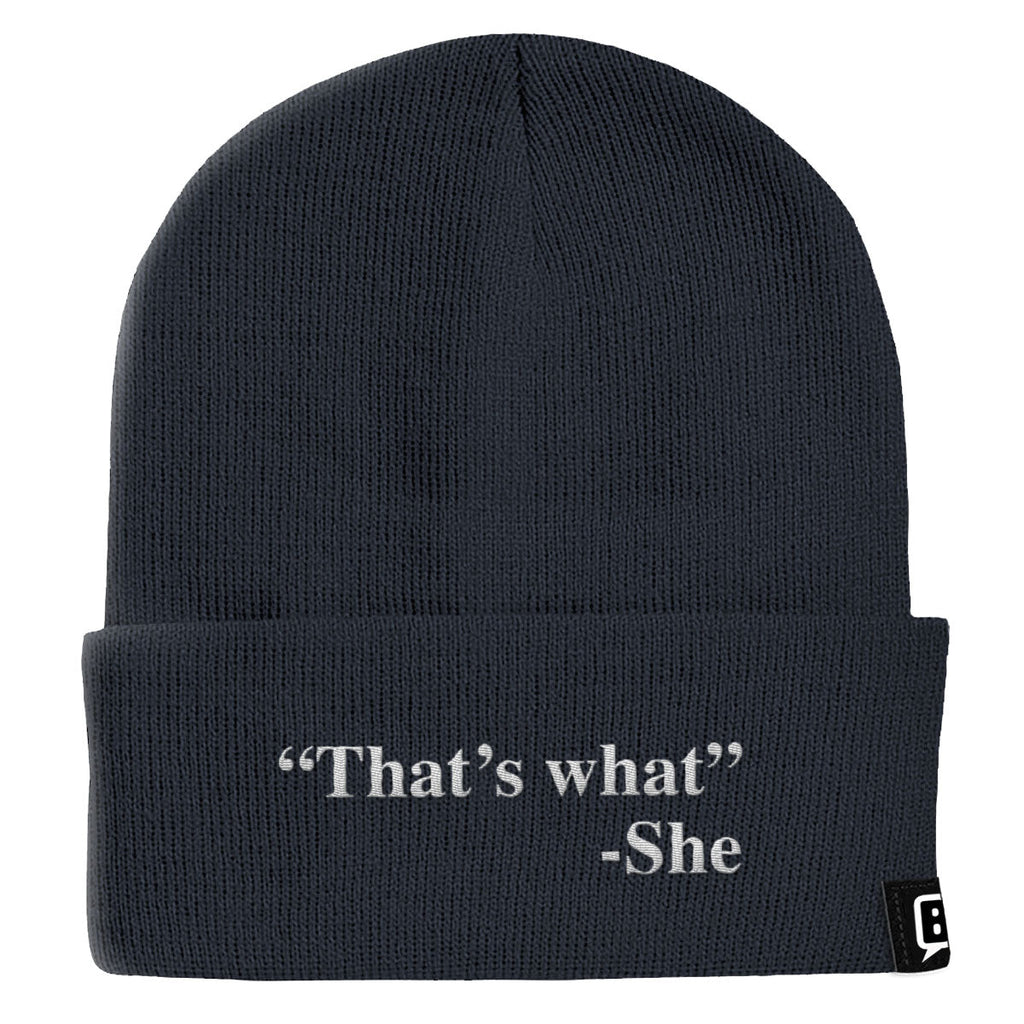 That's What She Said Beanies