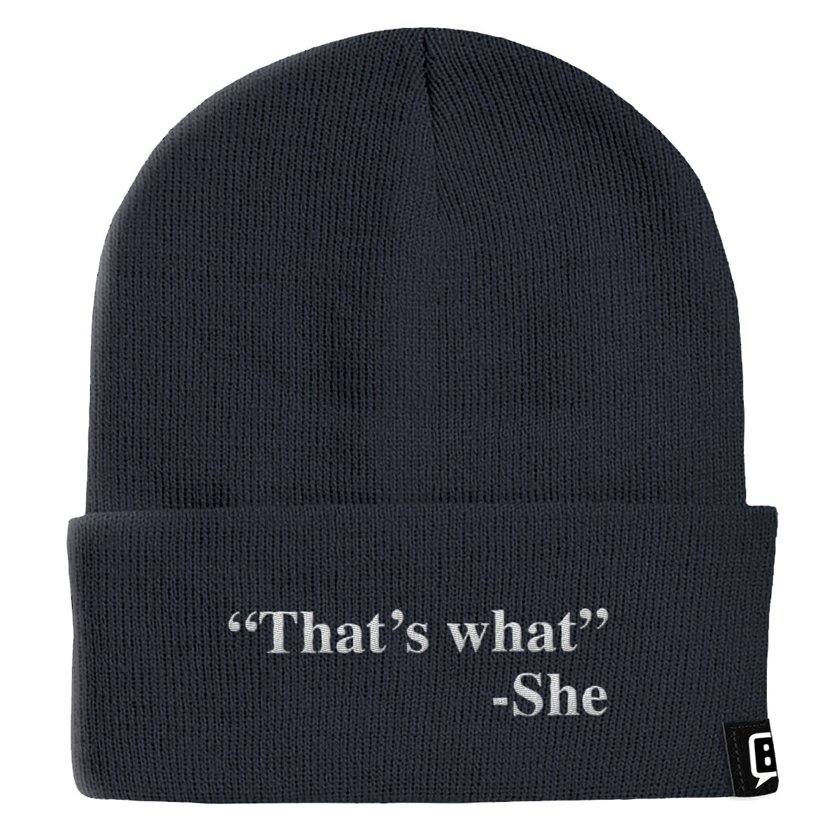 That's What She Said Beanies