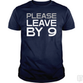 Please Leave By 9