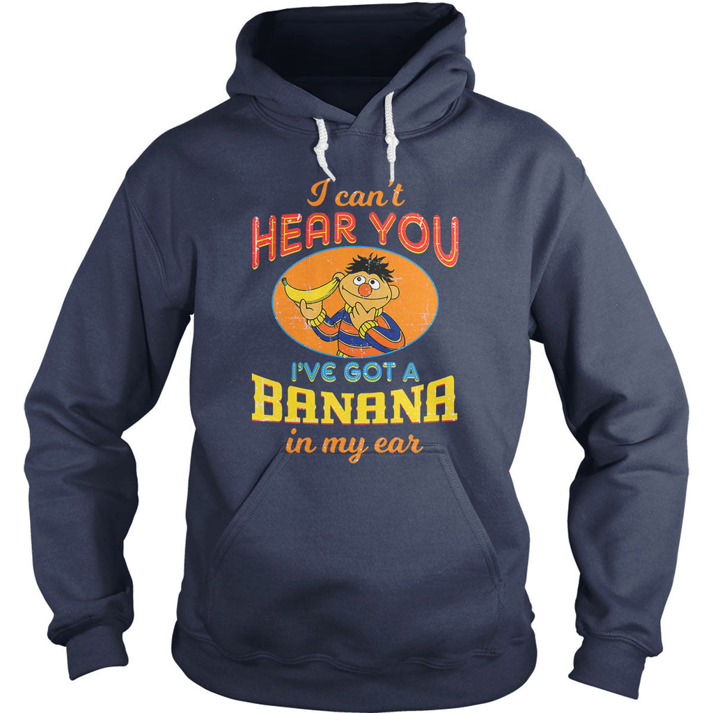 I Can't Hear You Hoodie