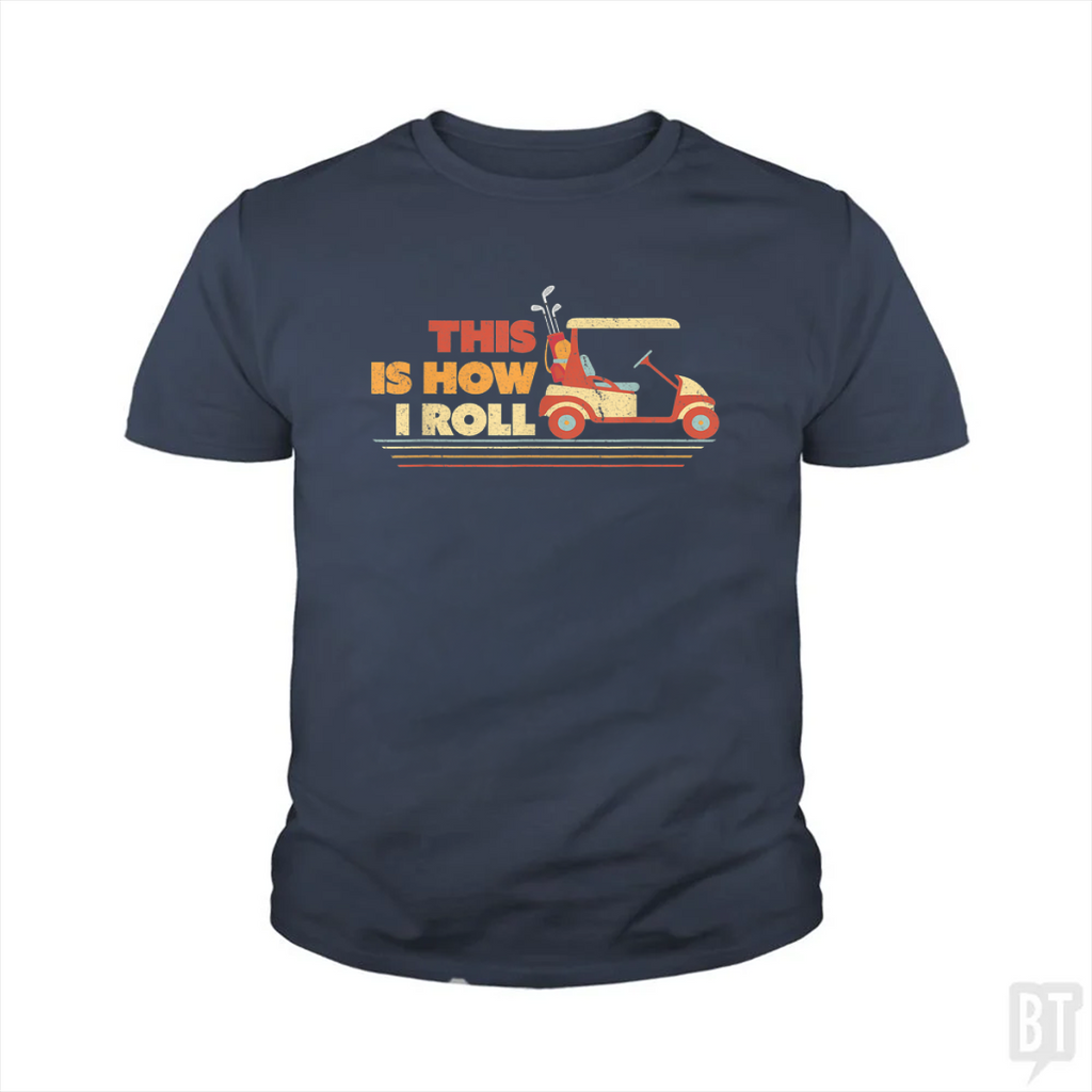 This is How I Roll Kids Shirt