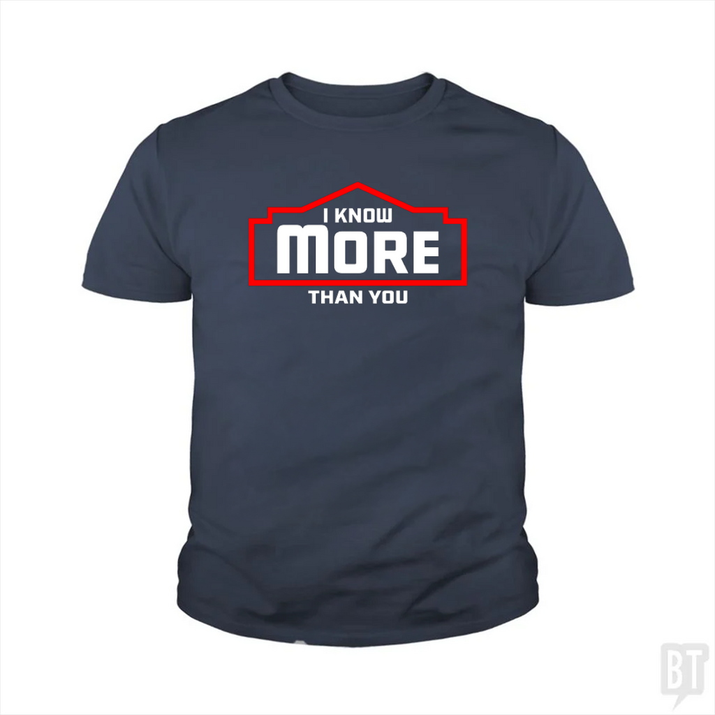 I Know More Than You #2 Kids Shirt
