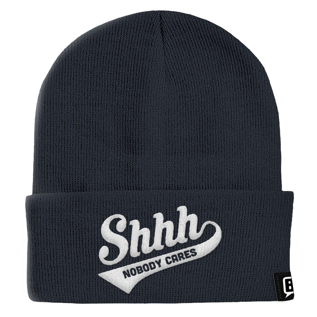 Shhh Nobody Cares Beanies